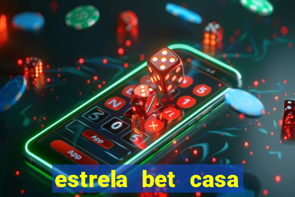 estrela bet casa de aposta